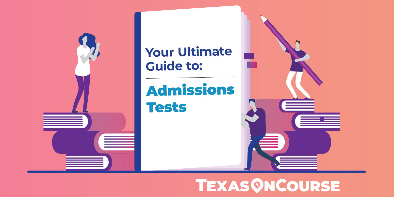 Your ultimate guide to admissions tests.