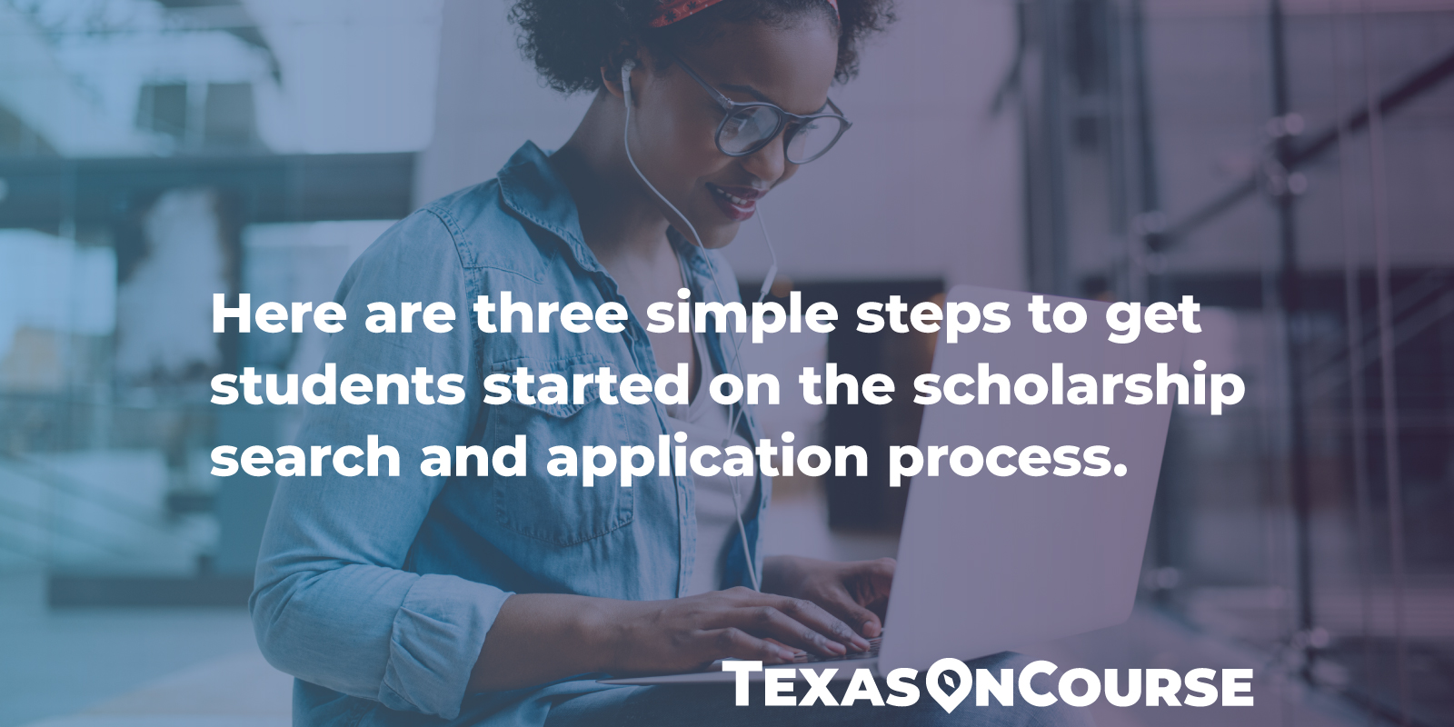 There are three simple steps to getting students started on the scholarship search and application process.